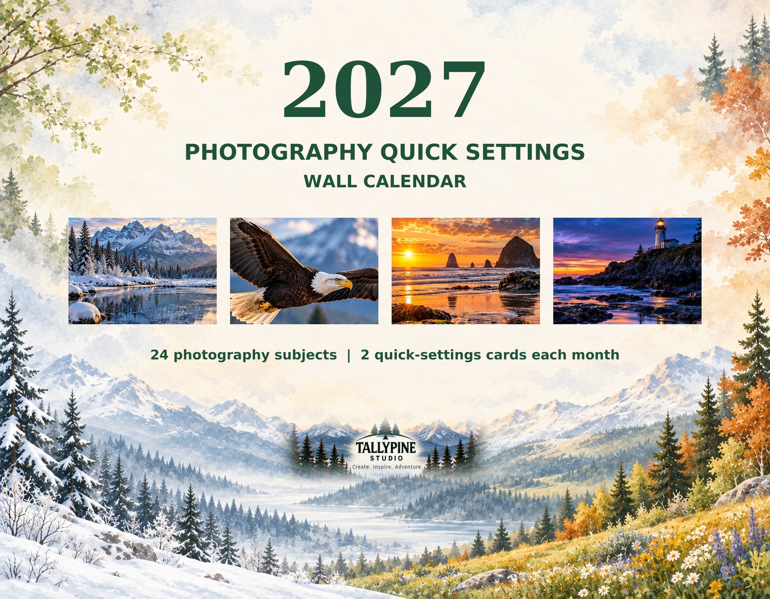 2027 Photography Quick Settings Wall Calendar cover with four photography scenes and seasonal mountain artwork